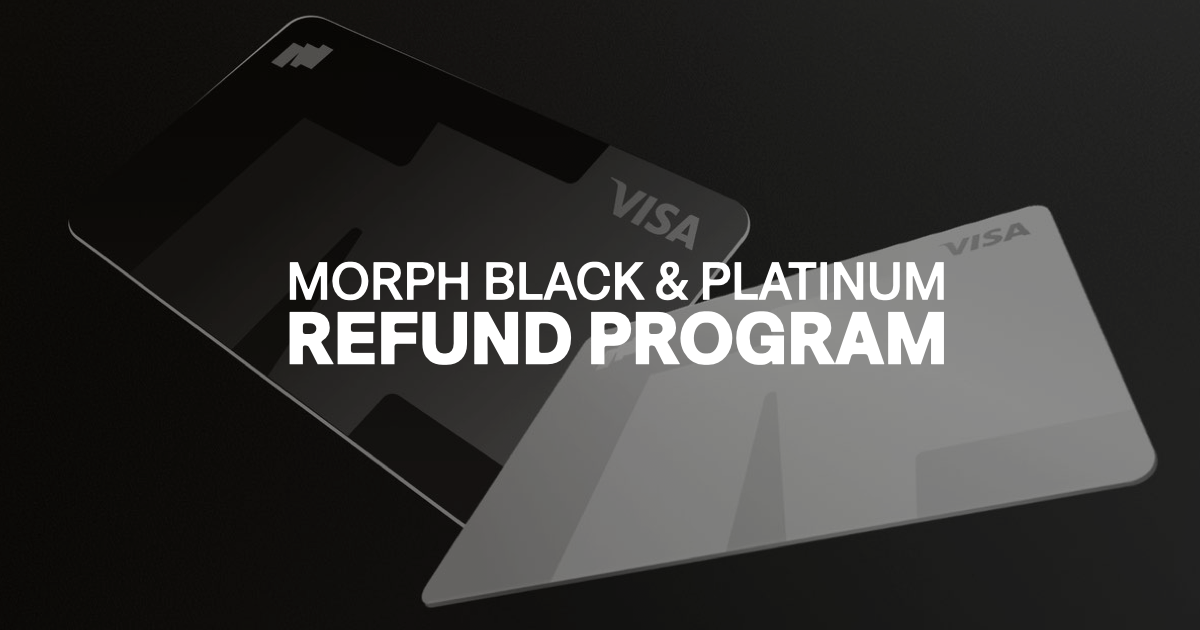 Morph Black & Platinum Refund Program
