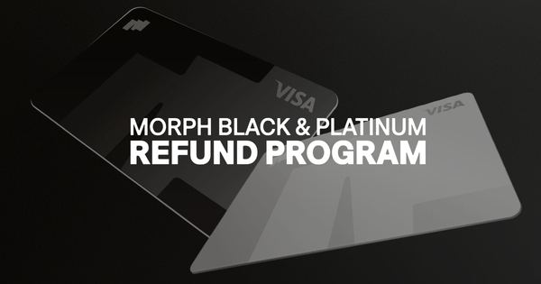 Morph Black & Platinum Refund Program